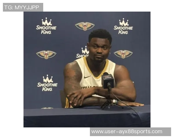 锡安半场表现抢眼10投6中8罚6中砍下18分5篮板2助攻展现内线统治力